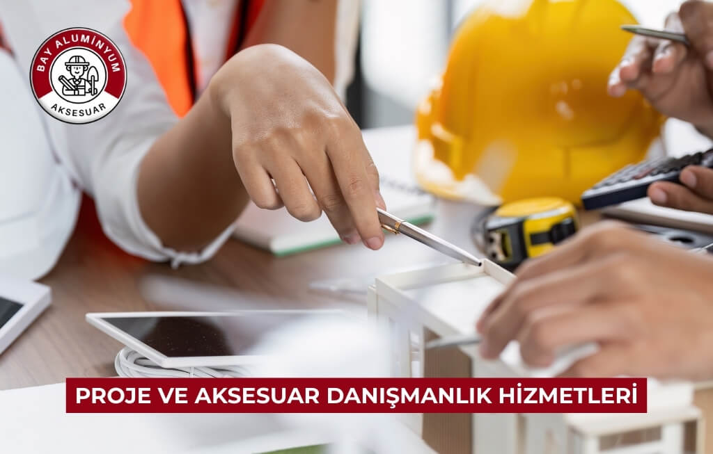 Proje ve Danışmanlık Hizmeti 6 Proje ve Aksesuar Danışmanlık Hizmetleri, yapı projeleriniz için doğru aksesuar seçimi, teknik yönlendirme ve özel çözüm desteği sunarak süreci daha verimli ve profesyonel hale getirir